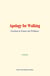 Apology for Walking - Freedom in Nature and Wildness