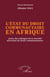 L’état du droit communautaire en Afrique - Actes du colloque de la Société africaine de droit communautaire