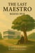 The Last Maestro