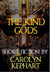 The Kind Gods