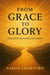 From Grace to Glory: The Path of Sanctification