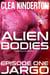 Alien Bodies: Episode One: Jargo - Alien Bodies, #1