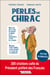 Les Perles de Chirac - Les femmes, la politique, la bière... 200 citations cultes !
