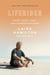 Liferider - Heart, Body, Soul, and Life Beyond the Ocean