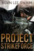 Project StrikeForce - Project StrikeForce, #1