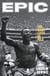 Epic - The definitive biography of Pelé, the greatest footballer of all-time