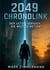 2049 Chronolink - Der letzte Versuch, die Welt zu retten (Packendes Sci-Fi Zeitreise-Abenteuer)
