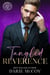 Tangled Reverence - Preacher's Kid, #1