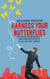 Harness Your Butterflies: The Young Professional's Metamorphosis to an Exciting Career