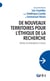 De nouveaux territoires pour l'éthique de la recherche - Repères, responsabilités et enjeux