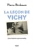 La leçon de Vichy - Une histoire personnelle