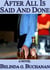 After All Is Said And Done - A Novel of Infidelity, Healing & Forgiveness