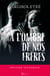 À l'ombre de nos frères - Intégrale - Romance torride et bouleversante entre haine et passion
