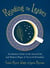 Reading the Leaves - An Intuitive Guide to the Ancient Art and Modern Magic of Tea Leaf Divination