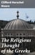 The Religious Thought of the Greeks - Exploring the Spiritual Landscape of Ancient Greece
