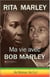 Ma vie avec Bob Marley - « ...No Woman, No Cry! »