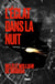 L'éclat dans la nuit