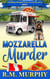 Mozzarella Murder (A Rolling Dough Pizza Truck Mystery Book 1) - Rolling Dough Pizza Truck Mystery, #1