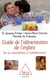 Le Guide de l'alimentation de l'enfant - De la conception à l’adolescence
