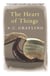 The Heart of Things - Applying Philosophy to the 21st Century
