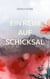 Ein Reim auf Schicksal - Bewegende Lyrik aus dem Alltag