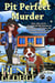 Pit Perfect Murder - A Barkside of the Moon Cozy Mystery, #1