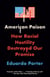 American Poison - How Racial Hostility Destroyed Our Promise