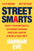 Street Smarts - Trust Your Instincts, Outsmart Danger, and Stay Safe in a World That Isn’t