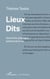 Lieux Dits - Quand les paysages parlent de la vie