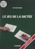 Le jeu de la dictée