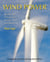 Wind Power - Renewable Energy for Home, Farm, and Business, 2nd Edition
