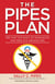 The Pipes Plan - The Top Ten Ways to Dismantle Obamacare