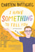 I Have Something to Tell You—For Young Adults - A Memoir
