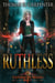 Ruthless - Coterie of Mages, #2