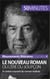 Le Nouveau Roman ou l'ère du soupçon - À contre-courant du roman réaliste