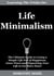 Learning the Tricks on Life Minimalism