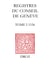 Registres du Conseil de Genève à l'époque de Calvin - Tome I, du 1er mai au 31 décembre 1536 (volume 30, f. 1-139)