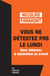 Vous ne détestez pas le lundi ... - ... Mais vous détestez la domination au travail