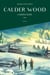 Calder Wood - Tome 2 - L'héritière