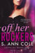 Off Her Rockers - Loving All Wrong, #3.5