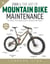 Zinn and the Art of Mountain Bike Maintenance, 7th Edition - The World's Best-Selling Guide to Mountain Bike Repair