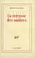 La Terrasse des ombres