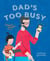 Dad's Too Busy: Emma and Ginger (Book 1) - Emma and Ginger, #1