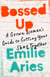 Bossed Up - A Grown Woman's Guide to Getting Your Sh*t Together