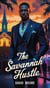 The Savannah Hustle