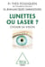 Lunettes ou laser ? - Choisir sa vision