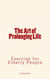 The Art of Prolonging Life - Exercise for Elderly People