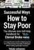 Successful ways how to stay poor.