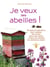 Je veux des abeilles !