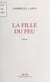 La Fille du feu - Poèmes